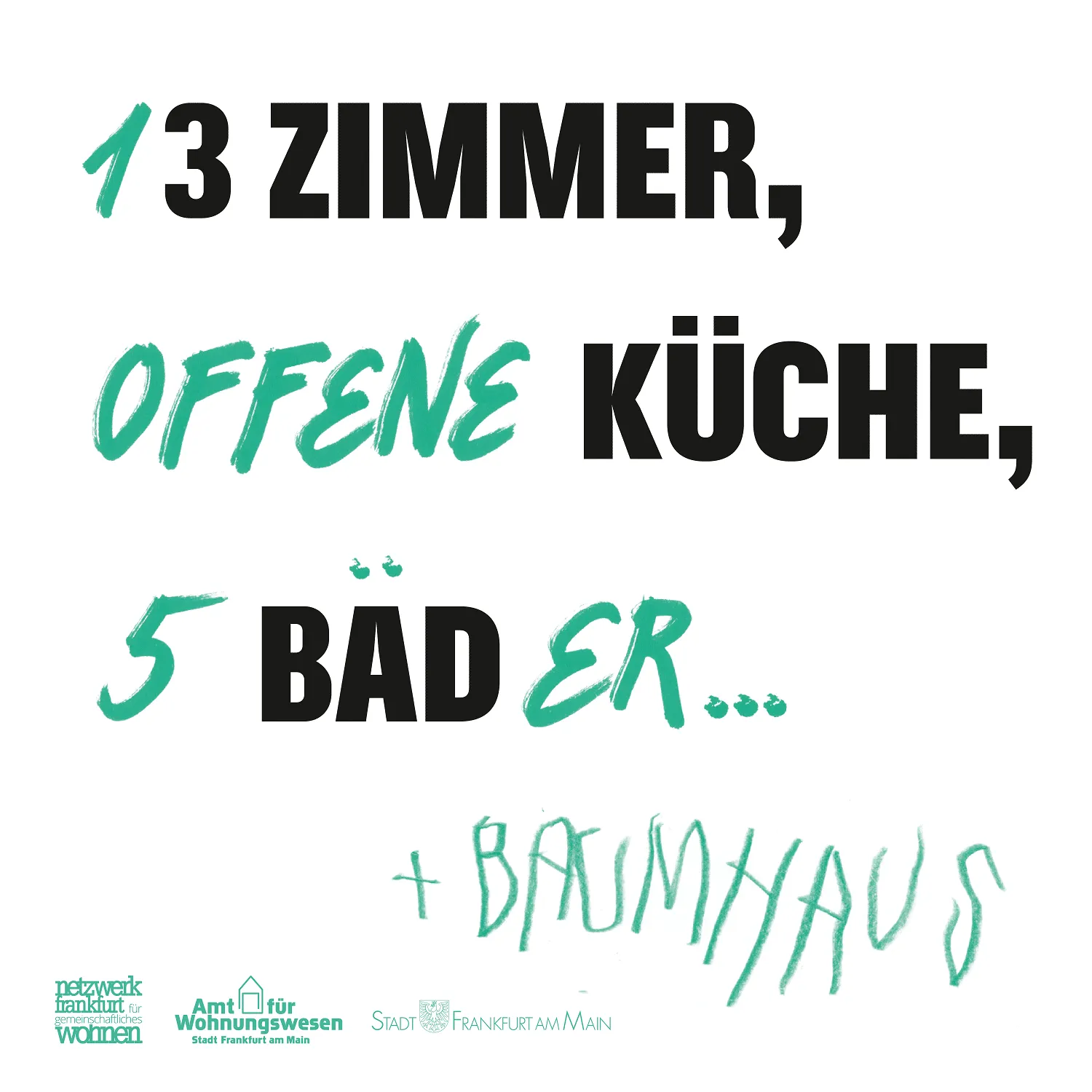 Der Text "3 Zimmer, Küche, Bad", handschriftlich ergänzt zu "13 Zimmer, offene Küche, 5 Bäder... + Baumhaus".